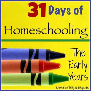 31 Days of Homeschool The Early Years