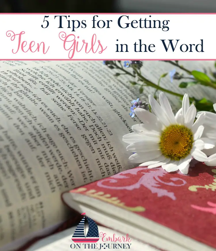 As my daughter inches closer and closer to those teenage years, I'm really encouraging her to read her Bible regularly. Here are five tips for getting teen girls in the Word. | embarkonthejourney.com