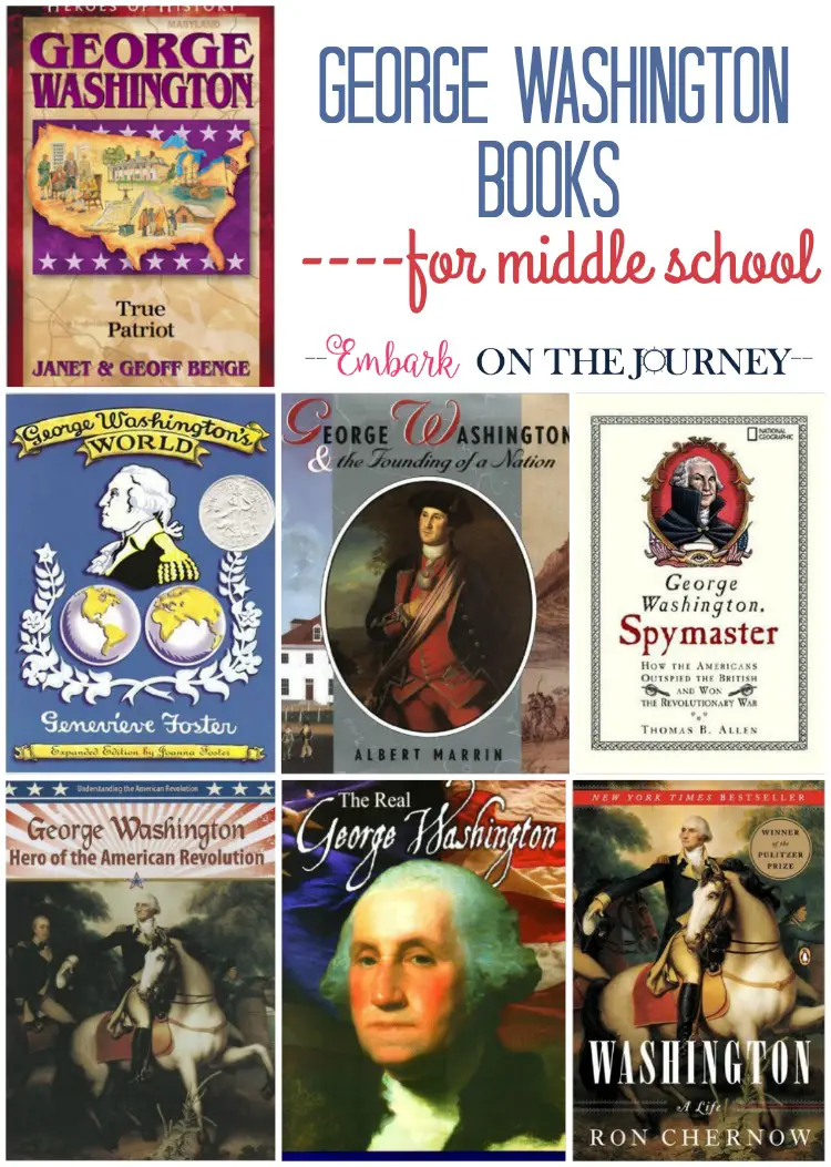 These George Washington books are perfect for middle schoolers. They'll be a great addition to your American History or President's Day homeschool lesson plans. | embarkonthejourney.com
