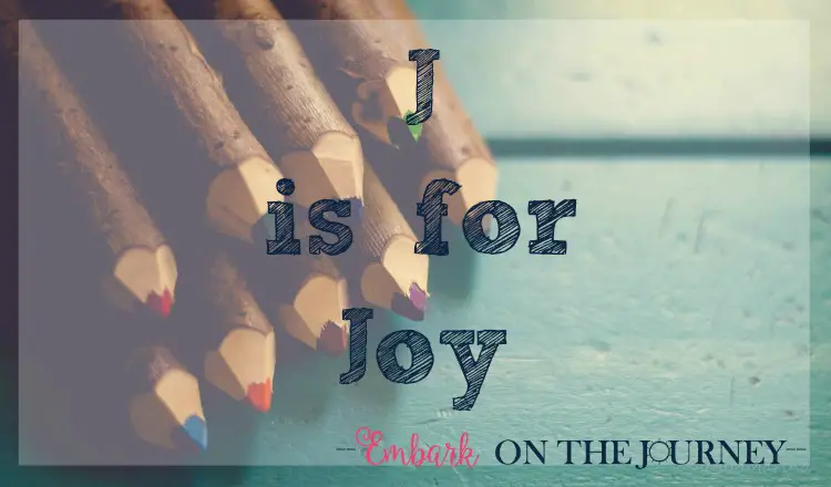 J is for Joy: With so much on our plates, it's easy to get lost in the everyday tasks of being at home - cleaning the house, fixing dinner, homeschooling, etc. How can we readjust our focus and rediscover the joy of homeschooling? | embarkonthejourney.com
