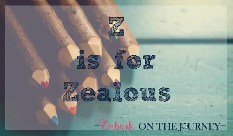 Z is for Zealous: When you're facing burnout, how can you stay zealous in your homeschool? I have three tips to share with you. | embarkonthejourney.com