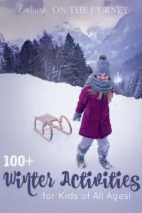 Keep kids entertained this winter - indoors and out - with over 100 winter activities for kids! | embarkonthejourney.com