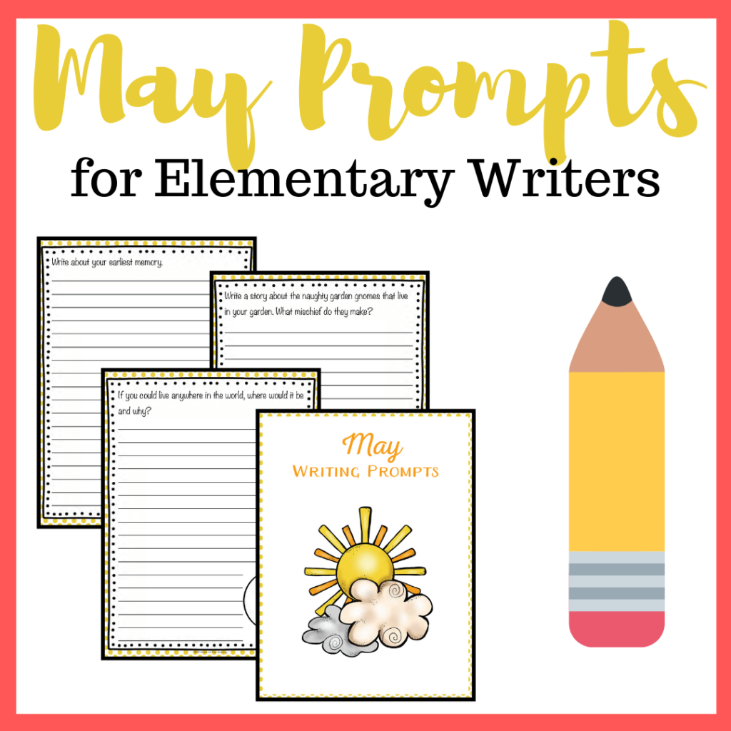 Elementary Writing Prompts for May