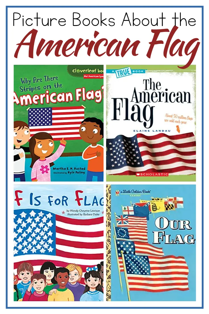 These children's books about the American flag are great for teaching kids about the flag, Betsy Ross, and the history of the flag's design.  