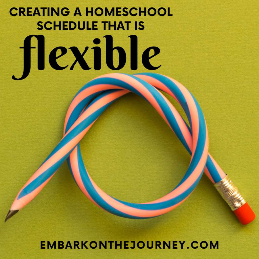 How To Have A Flexible Homeschool Schedule