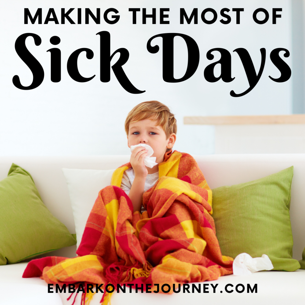 Making the Most of a Homeschool Sick Day