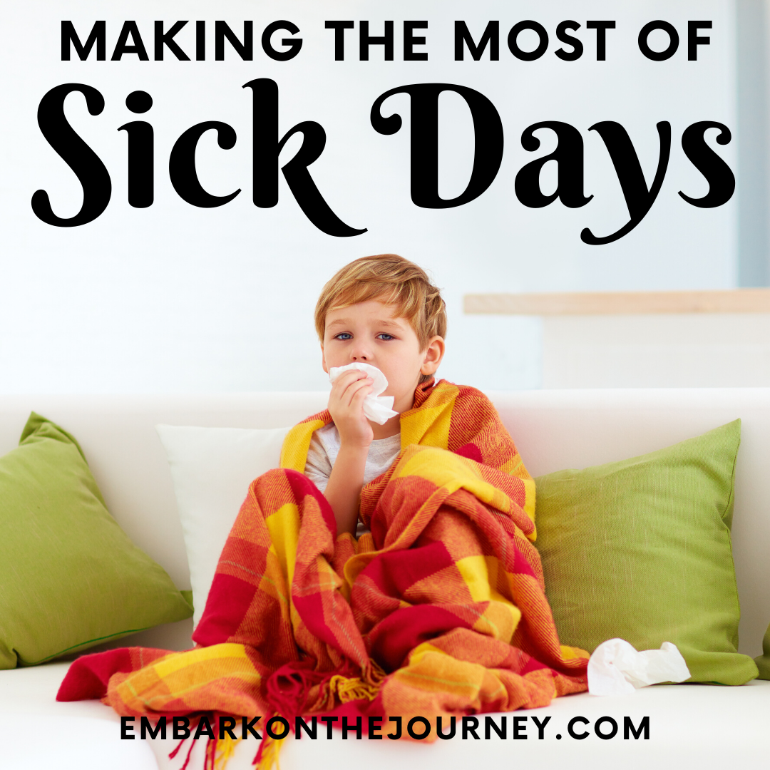 Sick days. They're inevitable. But, they don't have to be a total bust. Here are three ways we make the most of a homeschool sick day.