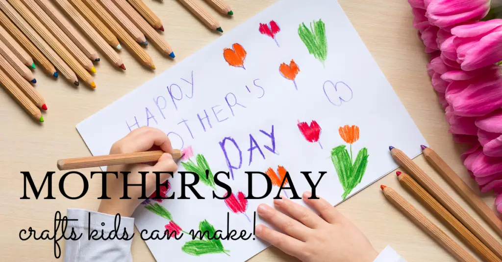 Mother’s Day Craft Ideas